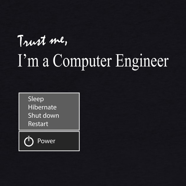 trust me i am a computer engineer by PrisDesign99